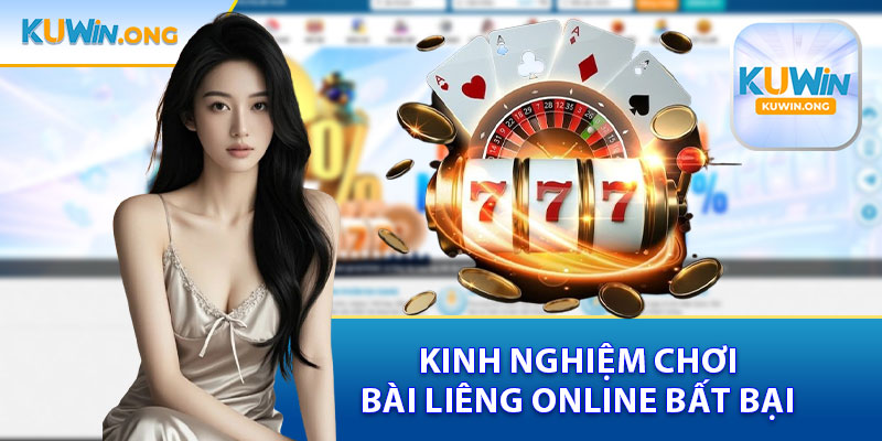 Kinh Nghiệm Chơi Bài Liêng Online